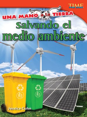Una mano a la Tierra: Salvando el medio ambiente (Hand to Earth: Saving the Environment) - ebook